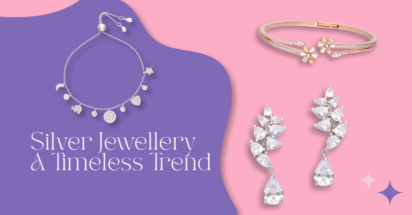 Silver Jewellery: A Timeless Trend